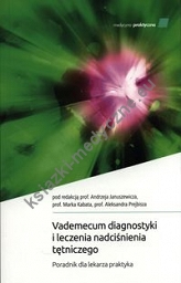 Vademecum diagnostyki i leczenia nadciśnienia tętniczego.