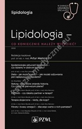 Lipidologia co koniecznie należy wiedzieć?