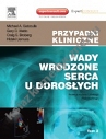 Wady wrodzone serca u dorosłych. Seria Przypadki Kliniczne. Tom 1 i 2