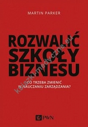 Rozwalić szkoły biznesu