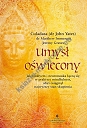 Umysł oświecony. Jak buddyzm i neuronauka łączą się w praktyce mindfulness, abyś osiągnął najwyższy stan skupienia