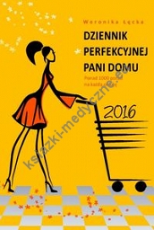 Dziennik perfekcyjnej pani domu 2016