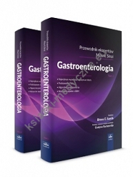 Gastroenterologia - przewodnik ekspertów Mount Sinai. Tom 1-2