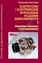 Elektryczne i elektroniczne wyposażenie pojazdów samochodowych część 1