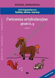 Ćwiczenia artykulacyjne Zeszyt 6 Głoski K, G - Format A4!