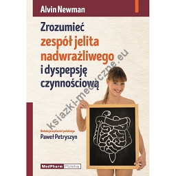 Zrozumieć zespół jelita nadwrażliwego i dyspepsję czynnościową