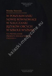 W poszukiwaniu nowej równowagi w nauczaniu języków obcych w szkole wyższej