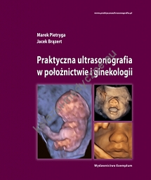 Praktyczna ultrasonografia  w położnictwie i ginekologii