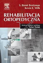 Rehabilitacja ortopedyczna. Tom 1, 2