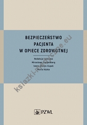 Bezpieczeństwo pacjenta w opiece zdrowotnej