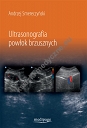 Ultrasonografia powłok brzusznych A. Smereczyński