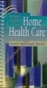 Pocket Guide to Home Health Care