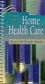 Pocket Guide to Home Health Care