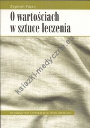 O wartościach w sztuce leczenia