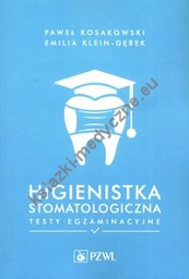 Higienistka stomatologiczna Testy egzaminacyjne