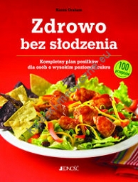 Zdrowo bez słodzenia.