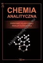 Chemia analityczna Chemia Analityczna Podstawy klasycznej analizy ilościowej