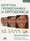 Estetyka i biomechanika w ortodoncji