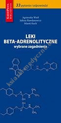 Leki beta-adrenolityczne wybrane zagadnienia