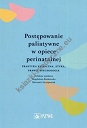 Postępowanie paliatywne w opiece perinatalnej