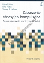 Zaburzenie obsesyjno-kompulsyjne. Terapia ekspozycji i powstrzymywania reakcji. Poradnik pacjenta