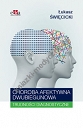 Choroba afektywna dwubiegunowa Trudności diagnostyczne