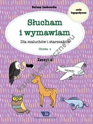 Słucham i wymawiam Zeszyt 6 Głoska s