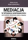 Mediacja w sprawach gospodarczych jako narzędzie wspierające sukces w biznesie