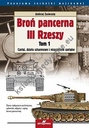 Broń pancerna III Rzeszy. Tom 1. Czołgi, działa szturmowe i niszczyciele  czołgów (przecena)