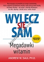 Wylecz się sam. Megadawki witamin (dodruk 2021)