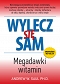 Wylecz się sam. Megadawki witamin (dodruk 2021)