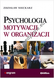 Psychologia motywacji w organizacji