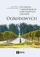 Ochrona i konserwacja zabytkowych założeń ogrodowych