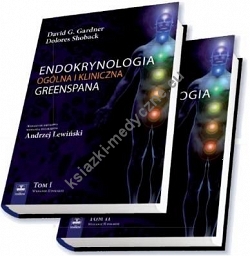 Endokrynologia ogólna i kliniczna Greenspana. Tom I i II