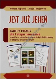 Jest już jesień Karty pracy dla I etapu nauczania uczniów z niepełnosprawnością intelektualną w stopniu umiarkowanym