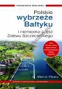 Polskie Wybrzeże Bałtyku + niemiecka część Zalewu Szczecińskiego