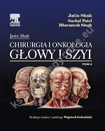 Jatin Shah  Chirurgia i onkologia głowy i szyi, tom II