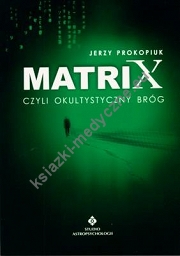 Matrix czyli okultystyczny bróg