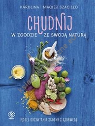 Chudnij w zgodzie ze swoją naturą