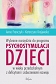 Wybrane narzędzia do programu psychostymulacji dzieci w wieku przedszkolnym z deficytami i zaburzeniami rozwoju