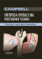Campbell Ortopedia Operacyjna Tom 5 Podstawowe techniki