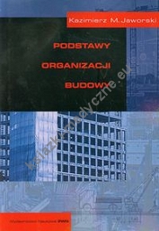 Podstawy organizacji budowy