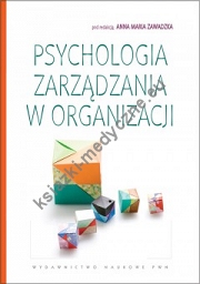 Psychologia zarządzania w organizacji