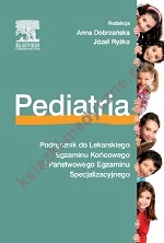 Pediatria. Podręcznik do Państwowego Egzaminu Lekarskiego i Państwowego Egzaminu Specjalizacyjnego, wyd. II
