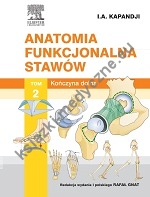 Anatomia funkcjonalna stawów. Tom 2. Kończyna dolna