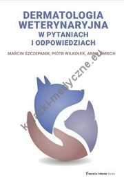 Dermatologia weterynaryjna w pytaniach i odpowiedziach