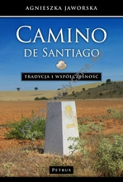 Camino de Santiago. Tradycja i współczesność