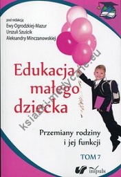 Edukacja małego dziecka Tom 7