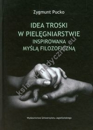 Idea troski w pielęgniarstwie inspirowana myślą filozoficzną