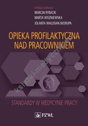 Opieka profilaktyczna nad pracownikiem